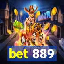 bet 889